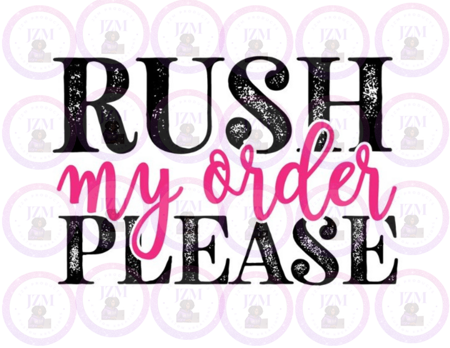 Rush Order Fee