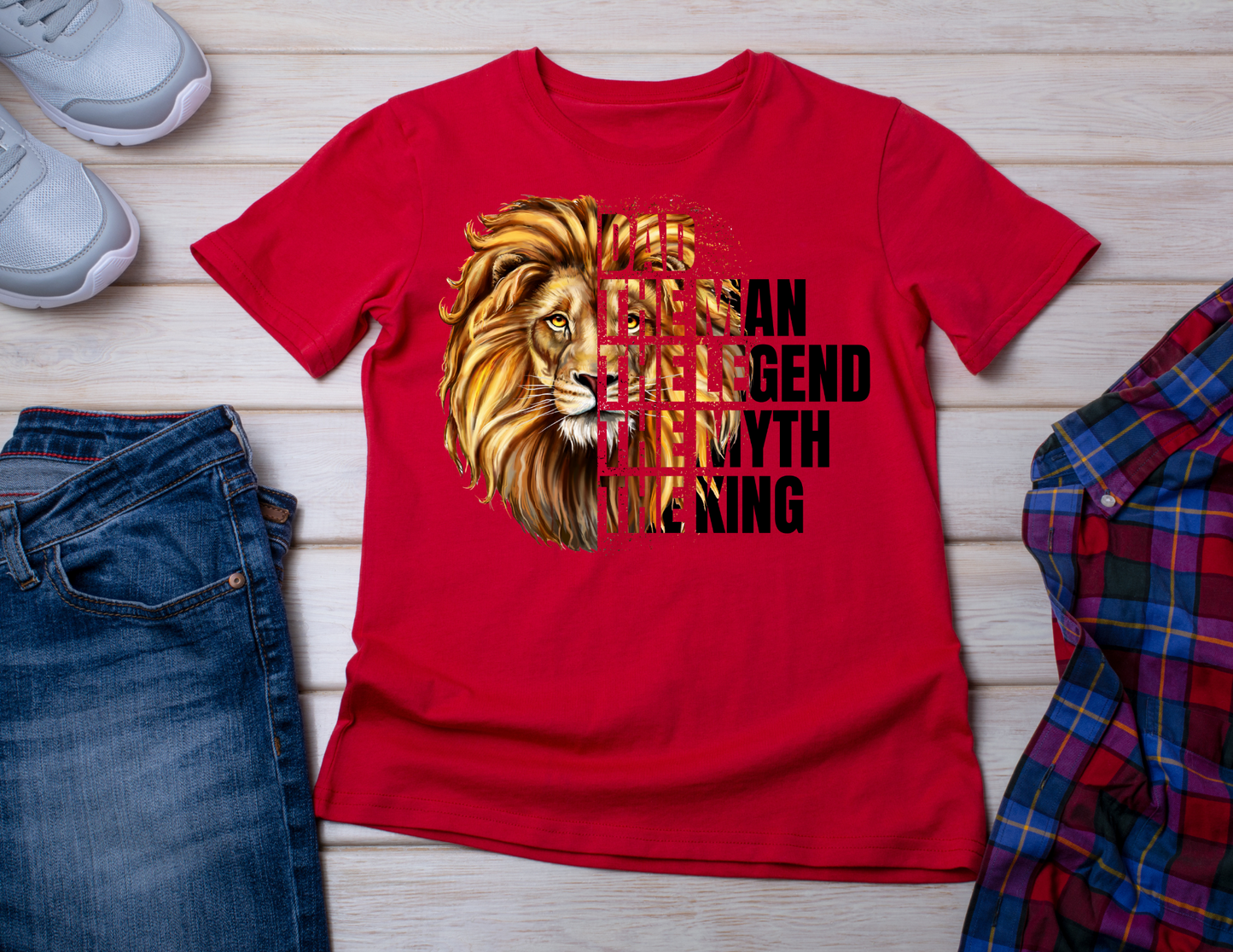 DAD-The Man, The Legend, The Myth, The King T-Shirt
