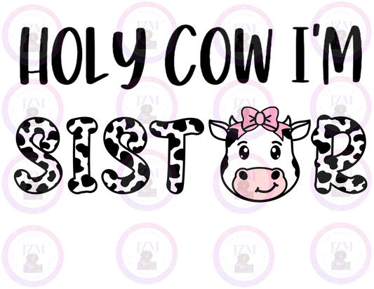 Holy Cow I'm Sister