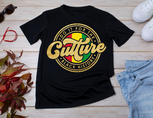 Do It For The Culture2-T-Shirt