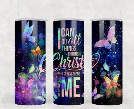 "I Can Do All Things Through Christ" Stainless Steel  Tumbler